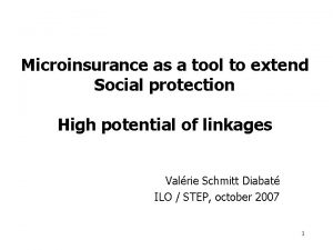 Microinsurance as a tool to extend Social protection