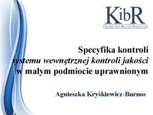 Specyfika kontroli systemu wewntrznej kontroli jakoci w maym