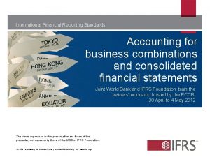 International Financial Reporting Standards Accounting for business combinations