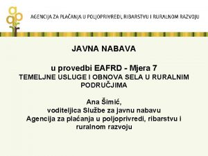 JAVNA NABAVA u provedbi EAFRD Mjera 7 TEMELJNE