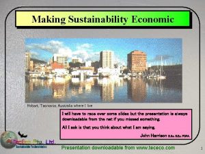 Making Sustainability Economic Hobart Tasmania Australia where I