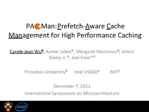 PA Man PrefetchAware Cache Management for High Performance