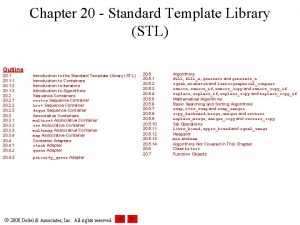 Chapter 20 Standard Template Library STL Outline 20