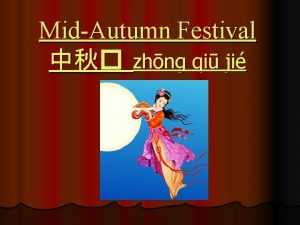 MidAutumn Festival zhng qi ji l is one