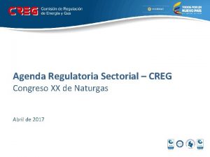 Agenda Regulatoria Sectorial CREG Congreso XX de Naturgas