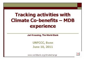 Tracking activities with Climate Cobenefits MDB experience Jarl