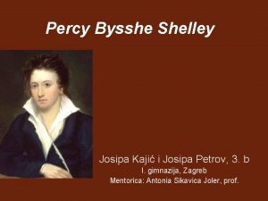 Percy Bysshe Shelley Josipa Kaji i Josipa Petrov