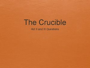 The Crucible Act II and III Questions Act