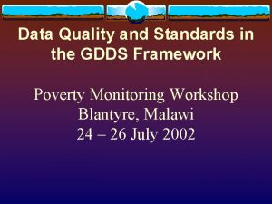 Data Quality and Standards in the GDDS Framework