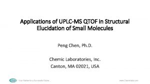 Applications of UPLCMS QTOF in Structural Elucidation of