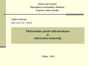 Vilniaus universitetas Matematikos ir informatikos fakultetas Program sistem