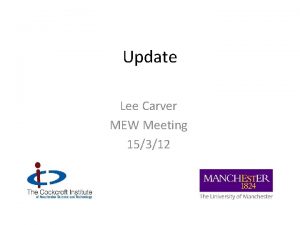 Update Lee Carver MEW Meeting 15312 Slaters Theorem