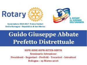 Governatore 2016 2017 Franco Venturi Emilia Romagna Repubblica