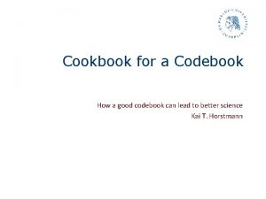 Cookbook for a Codebook How a good codebook