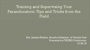 Training and Supervising Your Paraeducators Tips and Tricks