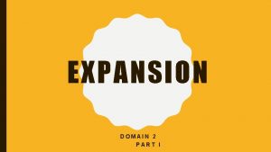 EXPANSION DOMAIN 2 PART I LOUISIANA PURCHASE Thomas