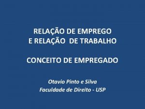 RELAO DE EMPREGO E RELAO DE TRABALHO CONCEITO