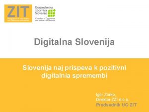 Digitalna Slovenija naj prispeva k pozitivni digitalnia spremembi