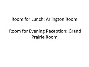 Room for Lunch Arlington Room for Evening Reception