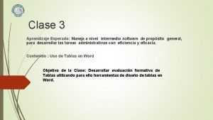 Clase 3 Aprendizaje Esperado Maneja a nivel intermedio