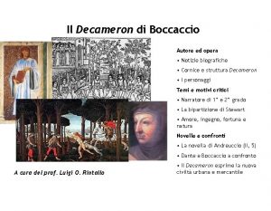 Il Decameron di Boccaccio Autore ed opera Notizie