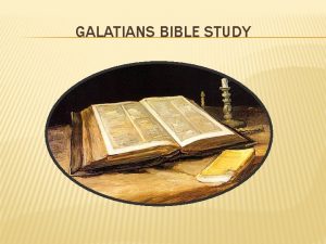 GALATIANS BIBLE STUDY GALATIANS 4 4 7 CAN