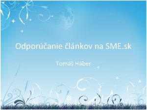 Odporanie lnkov na SME sk Tom Hber Odporanie