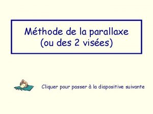 Mthode de la parallaxe ou des 2 vises