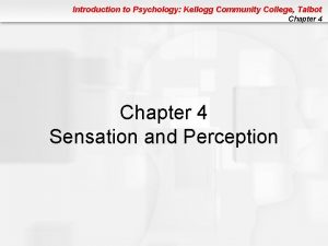 Introduction to Psychology Kellogg Community College Talbot Chapter