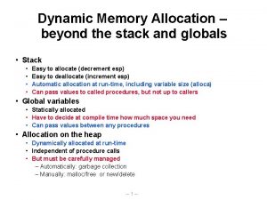 Dynamic Memory Allocation beyond the stack and globals