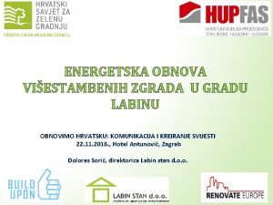 ENERGETSKA OBNOVA VIESTAMBENIH ZGRADA U GRADU LABINU OBNOVIMO