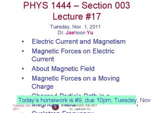 PHYS 1444 Section 003 Lecture 17 Tuesday Nov