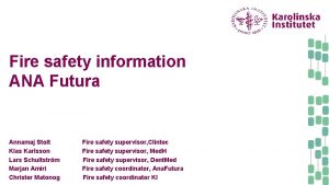 Fire safety information ANA Futura Annamaj Stolt Klas