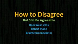 How to Disagree But Still Be Agreeable Open