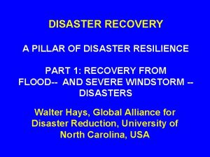 DISASTER RECOVERY A PILLAR OF DISASTER RESILIENCE PART