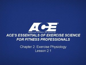 ACES ESSENTIALS OF EXERCISE SCIENCE FOR FITNESS PROFESSIONALS
