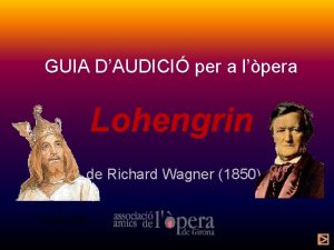 GUIA DAUDICI per a lpera Lohengrin de Richard