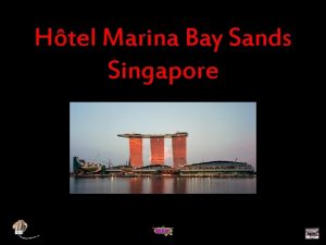 Htel Marina Bay Sands Singapore Tento zcela nov