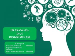 PRASANGKA DAN DISKRIMINASI Kelompok 8 Nurfadilla Meliany P