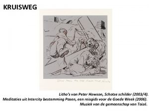 KRUISWEG Lithos van Peter Howson Schotse schilder 20034