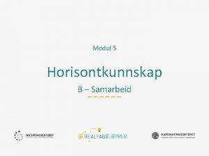 Modul 5 Horisontkunnskap B Samarbeid Ml Mlet med