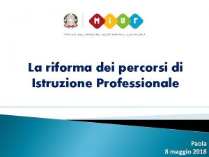 La riforma dei percorsi di Istruzione Professionale Paola