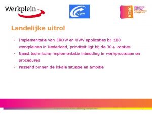 Landelijke uitrol Implementatie van EROW en UWV applicaties