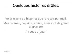 Quelques histoires drles Voil le genre dhistoires que