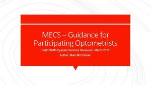 MECS Guidance for Participating Optometrists North Staffs Eyecare