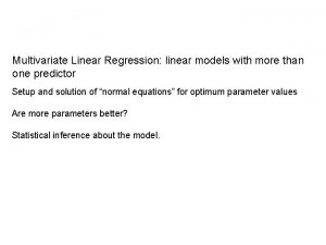 Multivariate Linear Regression linear models with more than