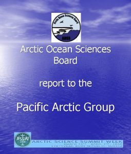 Arctic Ocean Sciences Board report to the Pacific