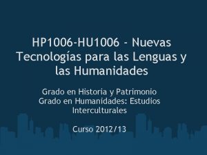 HP 1006 HU 1006 Nuevas Tecnologas para las