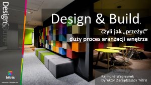 Design Build czyli jak przey duy proces aranacji