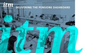 DELIVERING THE PENSIONS DASHBOARD DELIVERY OF PENSIONS DASHBOARDS